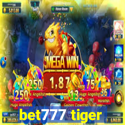 bet777 tiger